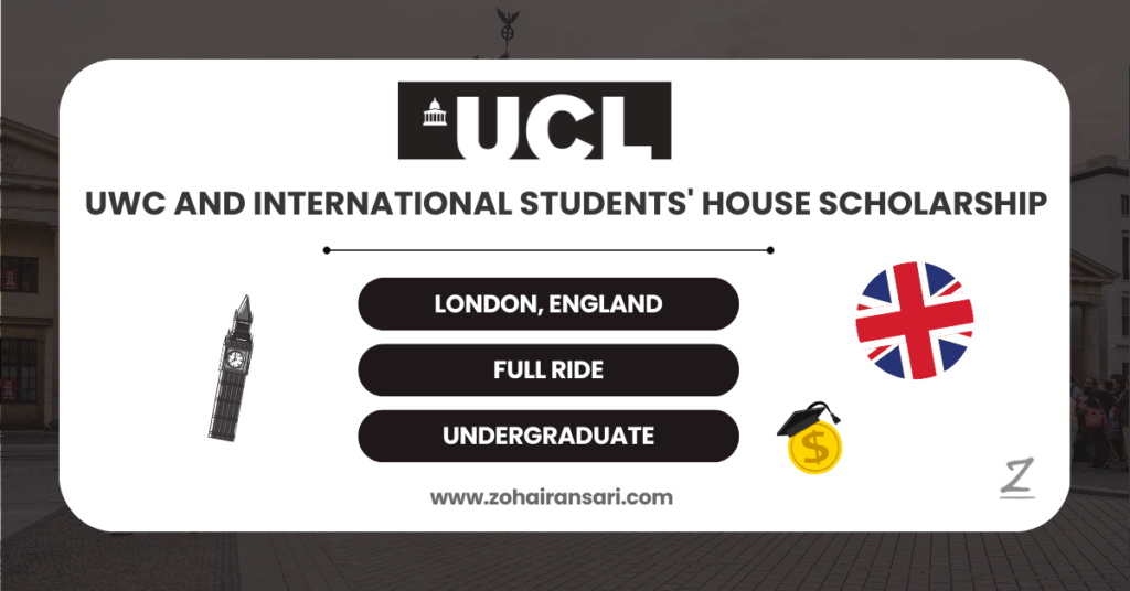 United World College and International Students’ House Scholarship at the University College London